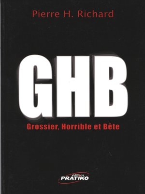 cover image of GHB (Gros-horrible et bête)